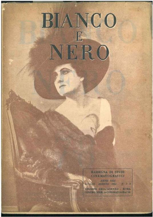 Bianco e nero. Rassegna mensile di studi cinematografici. Anno xxiii, luglio - agosto 1952 - N. 7 - 8 - copertina