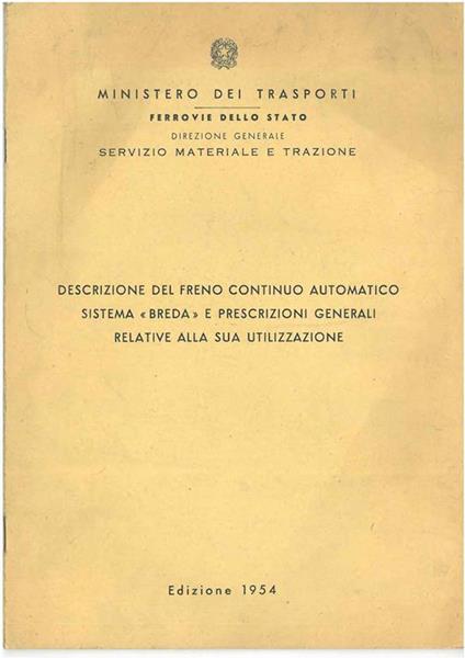 Descrizione del freno continuo automatico sistema "Breda" e prescrizioni generali relative alla sua utilizzazione - copertina