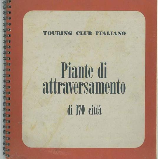 Piante di attraversamento di 170 città - copertina