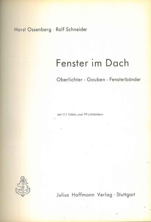 Fenster im Dach. Oberlichter - Gauben - Fensterbander - Horst Ossenberg - copertina