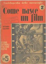 Come nasce un film. Enciclopedia delle meraviglie