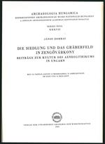 Die Siedlung und das graberfeld in Zengovarkony. Beitrag zur kultur des aeneolithikums in Ungarn