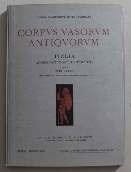 Corpus vasorum antiquorum Italia, Museo Nazionale di Taranto Italia, fascicolo XXXV Taranto, Museo Nazionale Fascicolo III - Ciro Drago - copertina