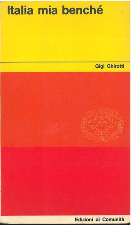 Italia mia benché - Gigi Ghirotti - copertina