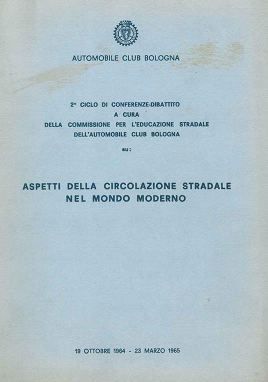 Aspetti della circolazione stradale nel mondo moderno. a cura della commissione per l'educazione stradale - copertina