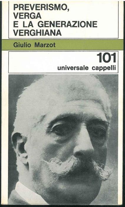 Preverismo, Verga e la generazione verghiana - Giulio Marzot - copertina