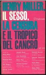 Henry Miller, Il sesso, La censura e Il tropico del cancro