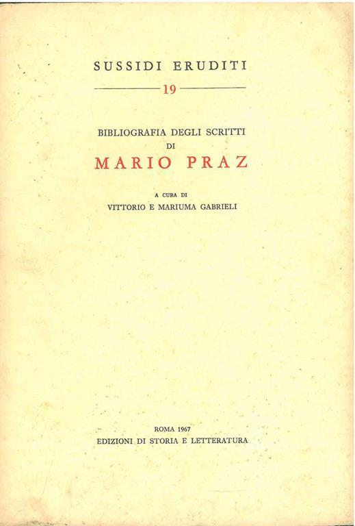 Bibliografia degli scritti di Mario Praz - Vittorio Gabrieli - copertina