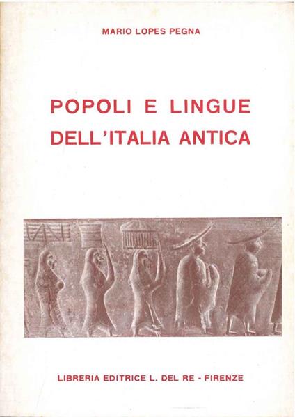 Popoli e lingue dell'Italia antica - Mario Lopes Pegna - copertina