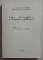 Scavi e ricerche archeologiche nel Bolognese e nella Romagna (27 Aprile 1969) estratto da Atti e memorie della deputazione di storia patria per le province di Romagna vol. XX 1969