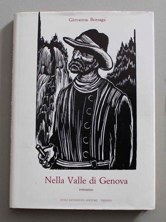 Nella valle di Genova. Romanzo - Giovanna Borzaga - copertina