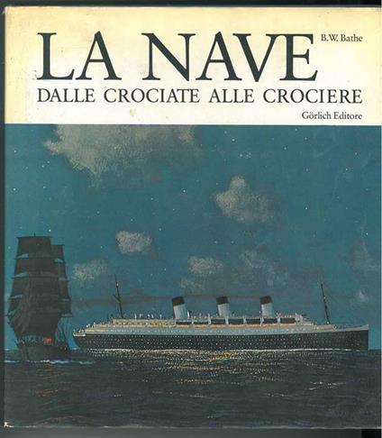 La nave. dalle crociate alle crociere - copertina