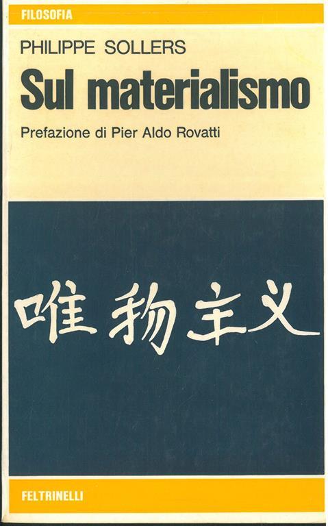 Sul materialismo. Prefazione di Pier Aldo Rovati - Philippe Sollers - copertina