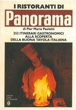 I ristoranti di Panorama. 252 itinerari gastronomici alla scoperta della buona tavola italiana