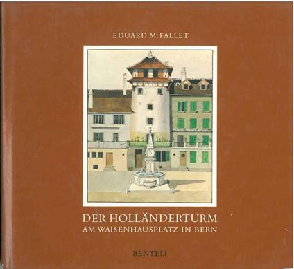 Der Hollanderturm am Waisenhausplatz in Bern - copertina