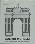 Cosimo Morelli e l'architettura delle legazioni pontificie