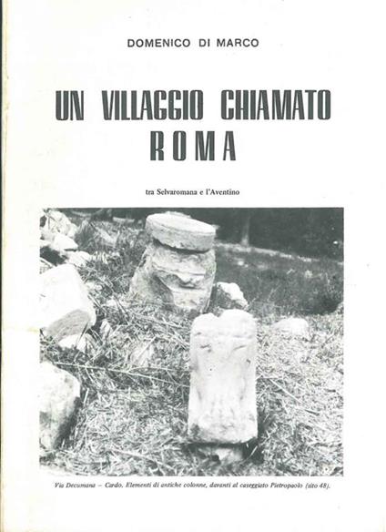 Un villaggio chiamato Roma. tra Selvaromana e l'Aventino. Estratto - copertina