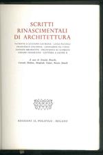 Scritti rinascimentali di architettura. Patente a Luciano Laurana, Luca Pacioli Francesco Colonna, Leonardo Da Vinci Donato Bramante, Francesco di Giorgio Cesare Cesariano, Lettera a Leone X