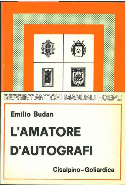 L' amatore di autografi (rist. anast. 1900) - Emilio Budan - copertina