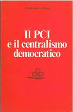 Il PCI e il centralismo democratico