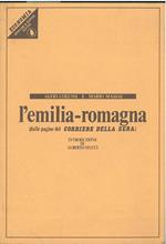 L' Emilia-Romagna (dalle pagine del Corriere della Sera). Con un'introduzione di Alberto Mucci e una lunga conversazione con L. Turci