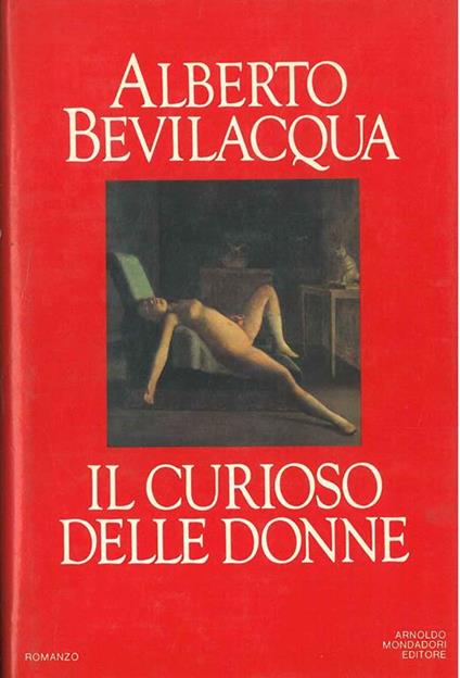 Il curioso delle donne - Alberto Bevilacqua - copertina