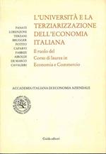 L' Università e la terzializzazione dell'economia italiana. Il ruolo nel corso di laurea in Economia e Commercio