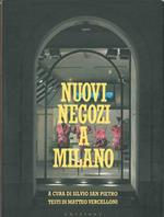 Nuovi negozi a Milano