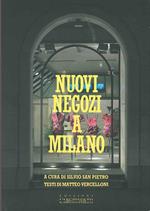 Nuovi negozi a Milano