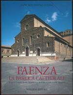Faenza. La basilica cattedrale