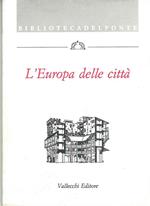 L' Europa delle città. Atti del convegno organizzato da \Gli Amici di Groppoli\