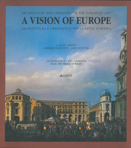 A vision of Europe. Mostra internazionale di architettura e urbanistica. International exibition of architecture and urbanism - Gabriele Tagliavent - copertina