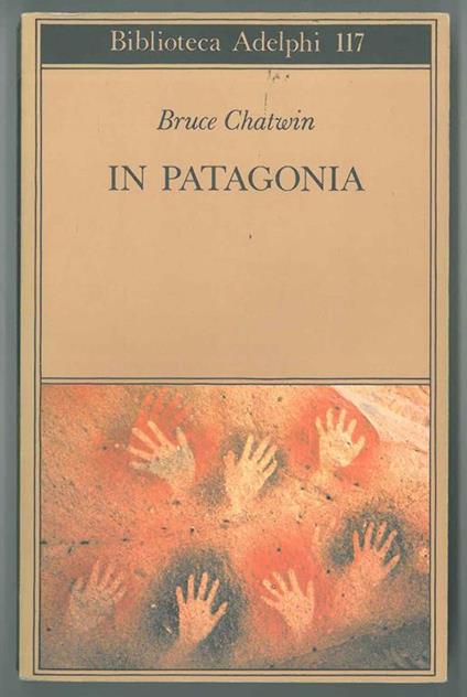 In Patagonia - Bruce Chatwin - copertina