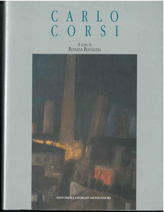 Carlo Corsi - Rossana Bossaglia - copertina