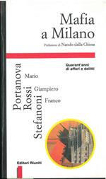 Mafia a Milano. Quarant'anni di affari e delitti