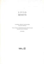 Alla scoperta di un artista: Livio Benetti. Storia e senso religioso, natura e architettura, persone