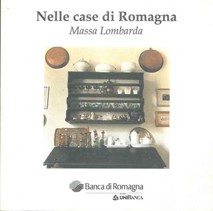 Nelle case di Romagna. Massa Lombarda - Bruno Ferri - copertina