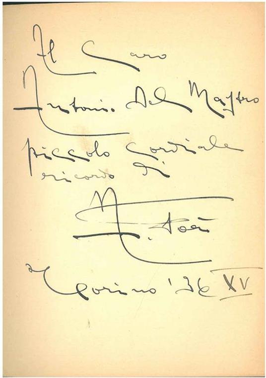 Dedica e firma autografe ad Antonio Del Mastro, alla prima c.b. del volume: A Nervi con Sergio Ouvaroff. (Roma e Mosca), datata: "Torino, '36, XV" - Arturo Foà - copertina