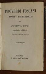 Proverbi toscani raccolti e illustrati da Giuseppe Giusti, ampliati e pubblicati