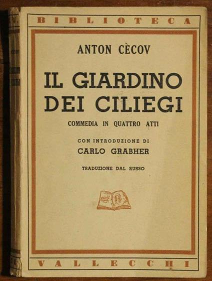 Il giardino dei ciliegi. Commedia in quattro atti - Anton Cechov - copertina