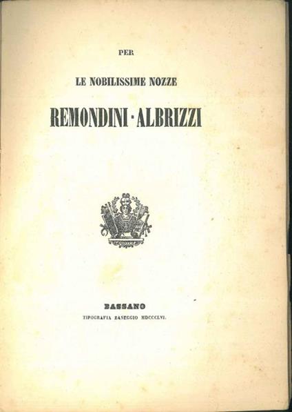 Per le nobilissime nozze Remondini - Albrizzi. - G. Stecchini - copertina