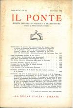 Il Ponte. Rivista mensile di politica e letteratura. Anno XVIII, N 11. Novembre