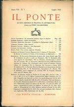 Il Ponte. Rivista mensile di politica e letteratura. Anno VII, N 7. Luglio