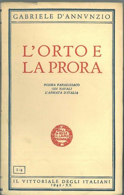 L' orto e la prora. Poema paradisiaco, Odi navali, L' armata d'italia - Gabriele D'Annunzio - copertina