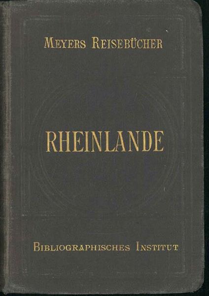 Rheinlande. Zwolfte Auflage. Mit 21 karten, 29 planen und 7 panoramen - copertina