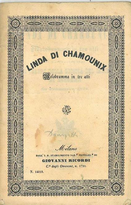 Linda di Chamounix. Melodramma in tre atti da rappresentarsi nello teatro della socetà del casino di Bologna la primavera del 1843 - Gaetano Rossi - copertina