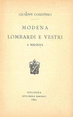 Modena, Lombardi e Vestri a Bologna