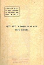 Quel che la donna di 45 anni deve sapere