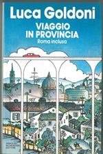 Viaggio in provincia (Roma inclusa)