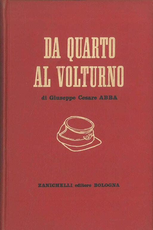 Da Quarto a Volturno. Noterelle di uno dei mille - Giuseppe Cesare Abba - copertina